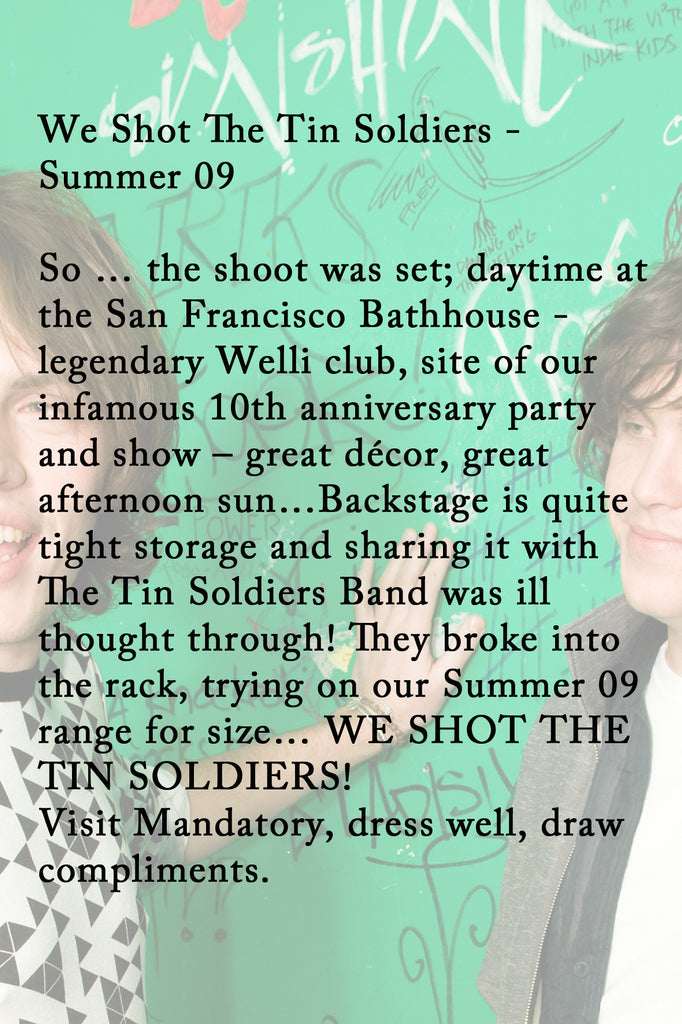 We Shot The Tin Soldiers - Summer 09